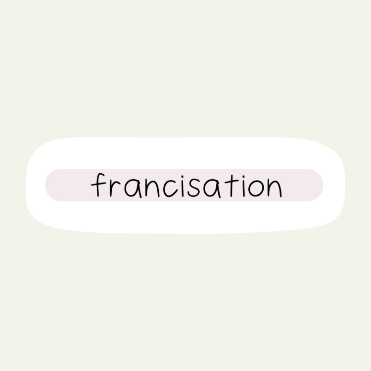 Francisation