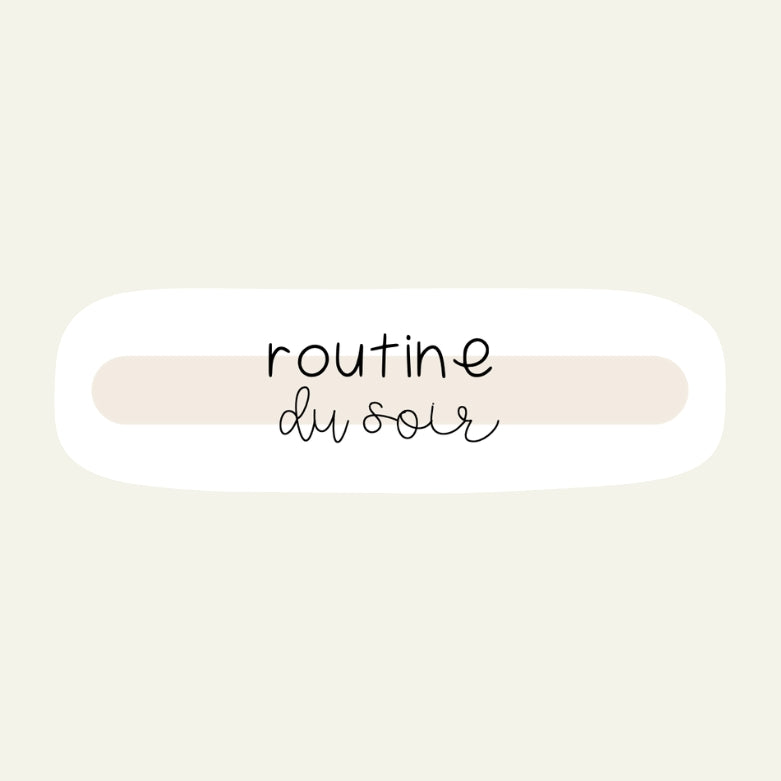 Routine du soir